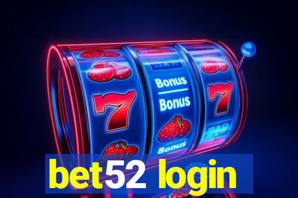 bet52 login